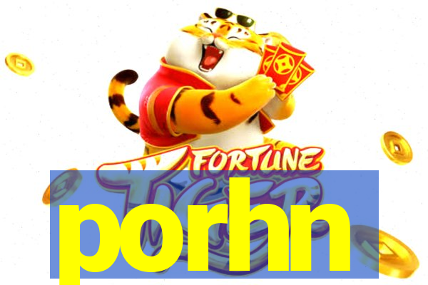 porhn