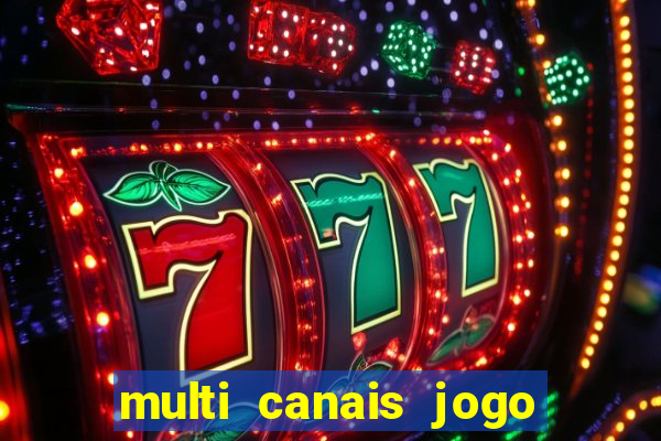 multi canais jogo do flamengo