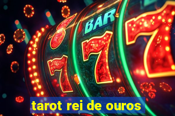 tarot rei de ouros