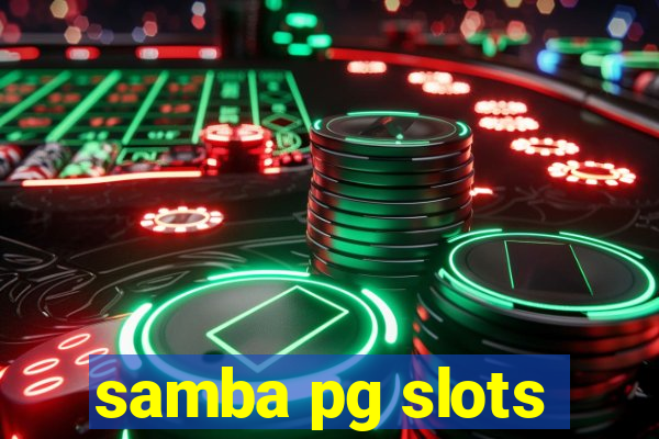 samba pg slots