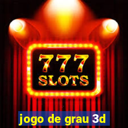 jogo de grau 3d