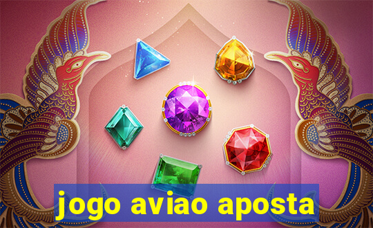 jogo aviao aposta