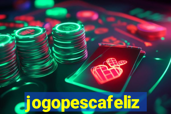 jogopescafeliz