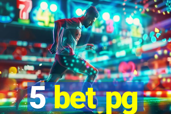 5 bet pg