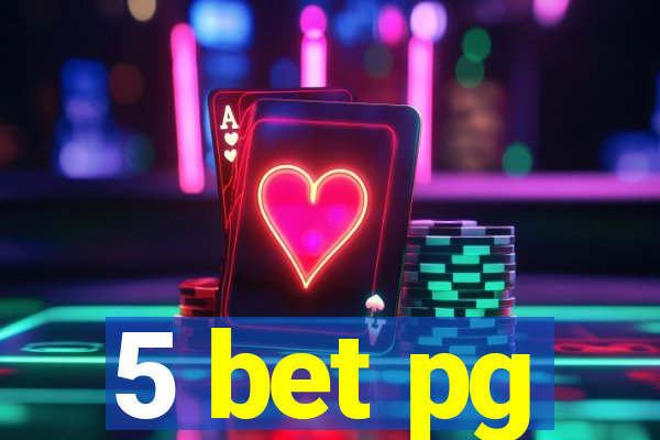 5 bet pg