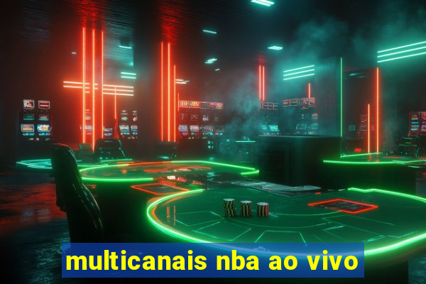 multicanais nba ao vivo