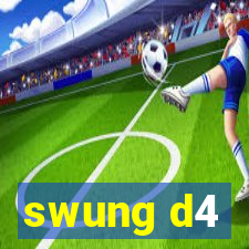 swung d4