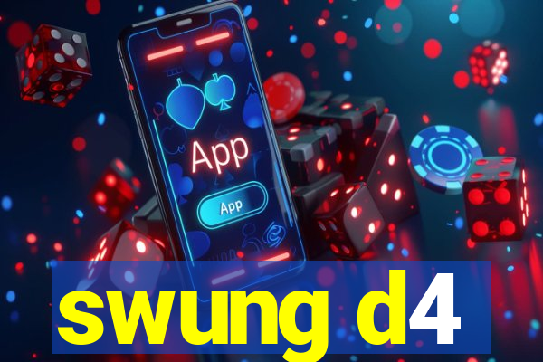 swung d4