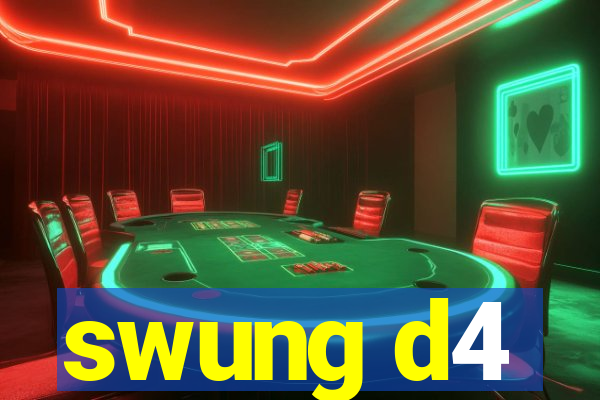 swung d4