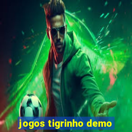 jogos tigrinho demo