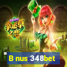 B nus 348bet