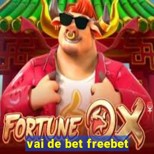 vai de bet freebet