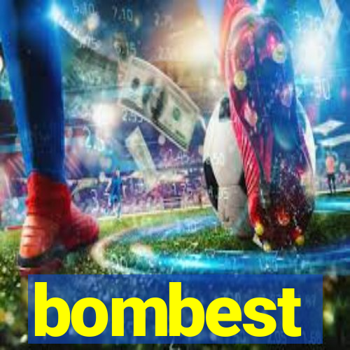 bombest