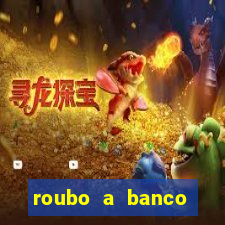 roubo a banco nesta madrugada