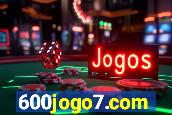 600jogo7.com