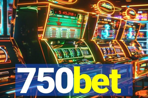 750bet