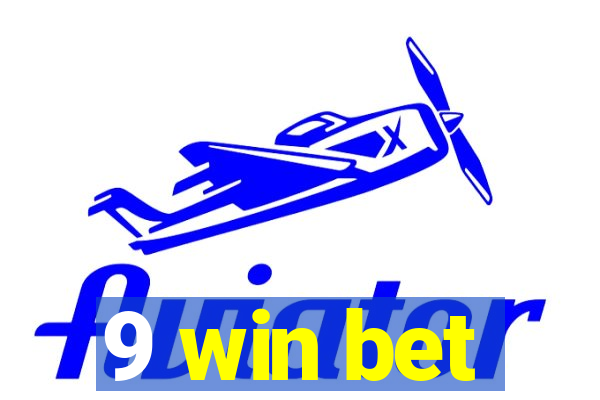 9 win bet