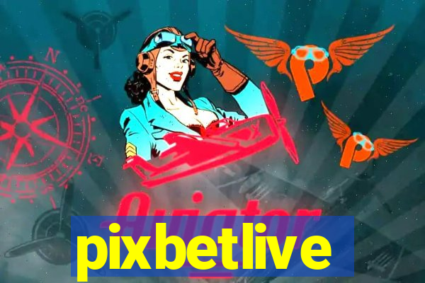 pixbetlive