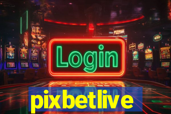 pixbetlive