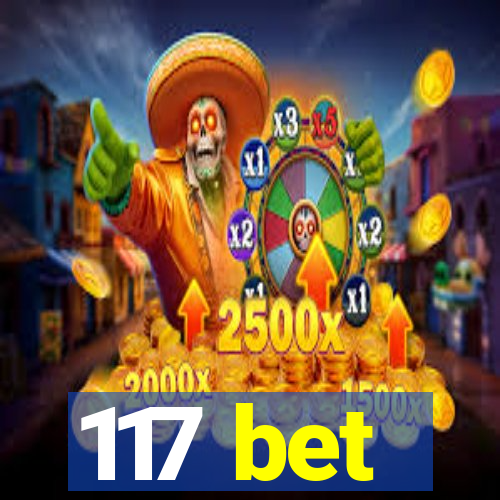 117 bet