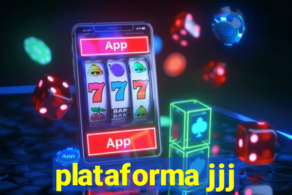 plataforma jjj