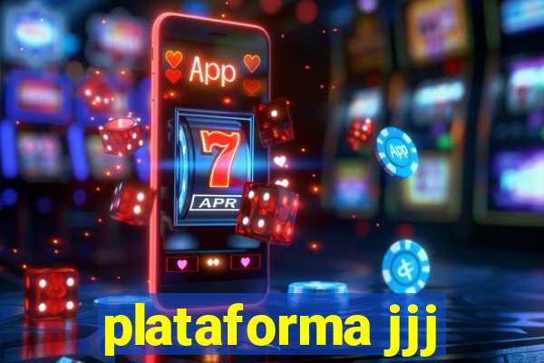 plataforma jjj