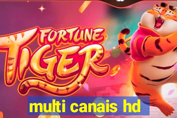 multi canais hd