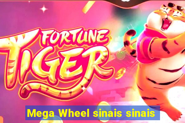 Mega Wheel sinais sinais