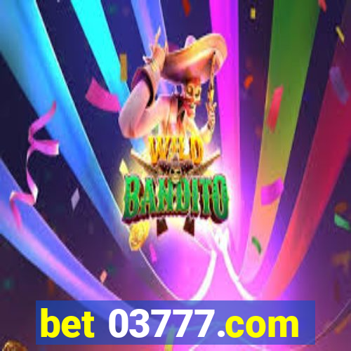 bet 03777.com