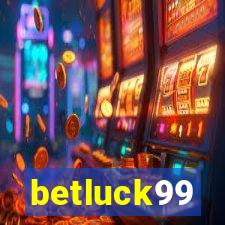 betluck99