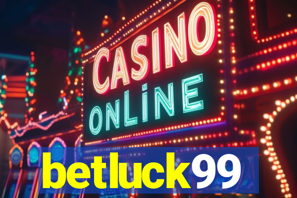 betluck99