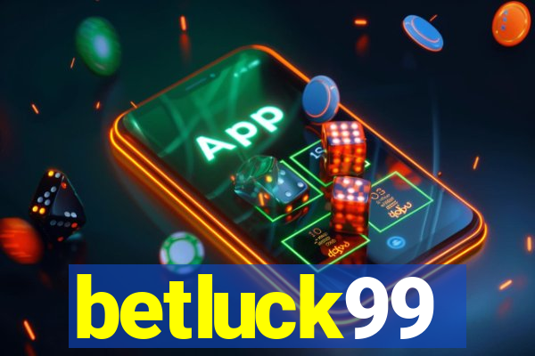 betluck99