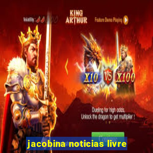 jacobina noticias livre