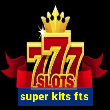 super kits fts