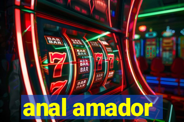 anal amador