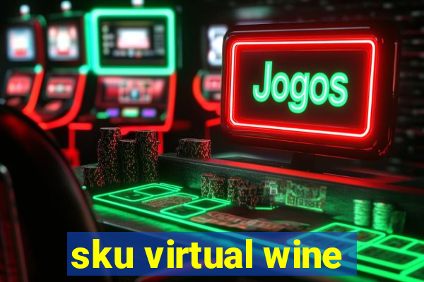 sku virtual wine