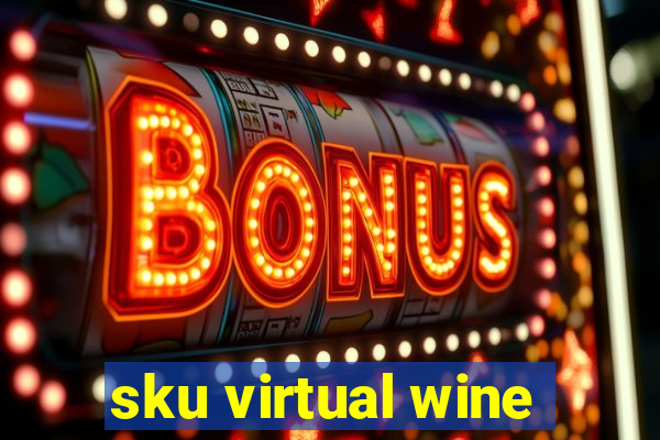 sku virtual wine