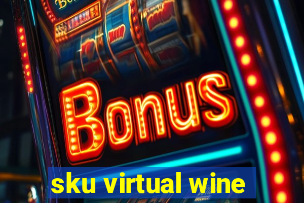 sku virtual wine