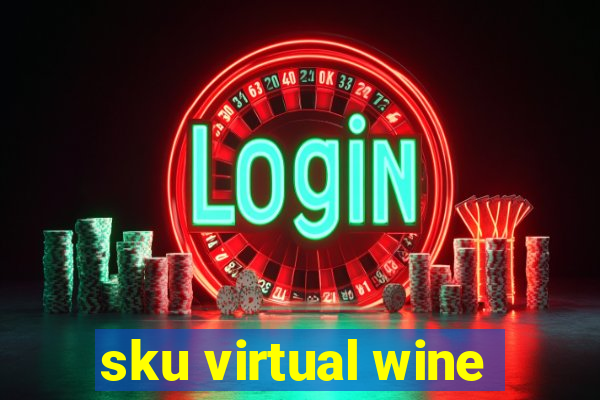 sku virtual wine