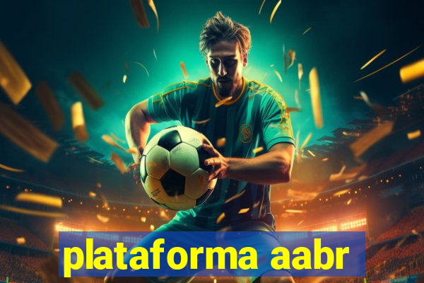 plataforma aabr