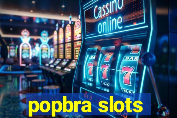 popbra slots