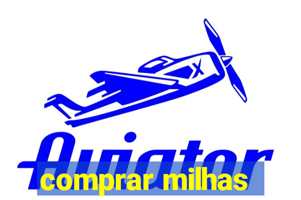 comprar milhas