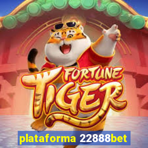 plataforma 22888bet