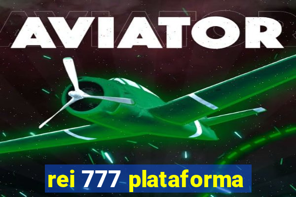 rei 777 plataforma