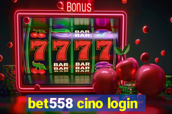 bet558 cino login