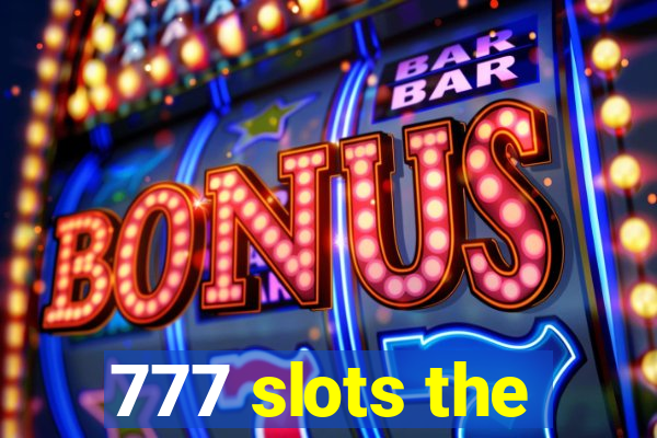 777 slots the