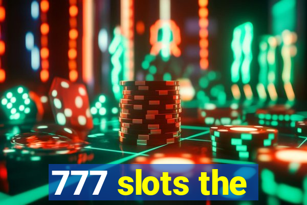 777 slots the