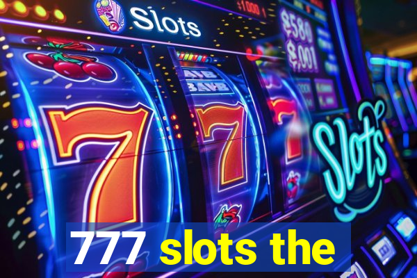 777 slots the