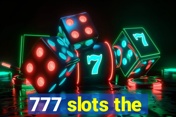 777 slots the