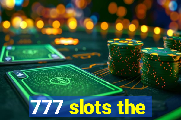 777 slots the